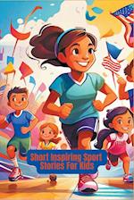 Short Inspiring Sport Stories For Kids