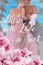 Dare to Love a Scot (Desperate and Daring Series Book 10) 