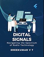 Digital Signals: Navigating the Spectrum of Radio Technology