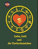 Liebe, Geld  und die Tierkreiszeichen