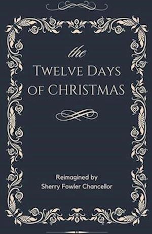 The Twelve Days of Christmas