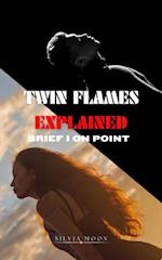 Twin Flames Explained