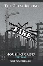 The Great British Fake Housing Crisis, Part 4