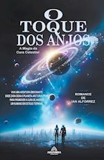 O Toque Dos Anjos  - A Magia da Cura Celestial