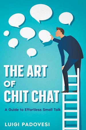 The Art of Chit Chat