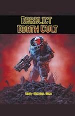 Derelict Death Cult 