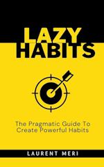 LAZY HABITS 