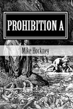 Prohibition A