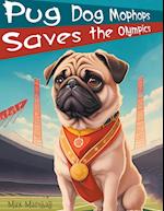 Pug Dog Mophops Saves the Olympics 