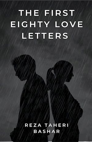 The First Eighty Love Letters