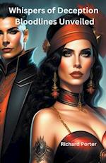 Whispers of Deception Bloodlines Unveiled 