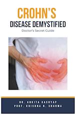 Crohn's Disease Demystified Doctors Secret Guide 