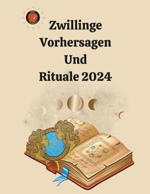 Zwillinge Vorhersagen Und Rituale 2024