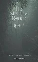 The Shadow Reach 