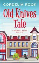 Old Knives Tale 