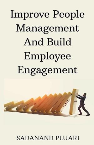 Improve People Management And Build Employee Engagement