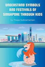 Understand  Symbols and Festivals of Singapore through Kids