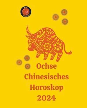 Ochse Chinesisches Horoskop 2024