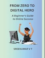 From Zero to Digital Hero 