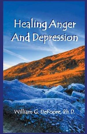 Healing Anger And Depression