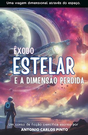 Êxodo Estelar e A Dimensão Perdida