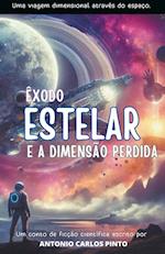 Êxodo Estelar e A Dimensão Perdida