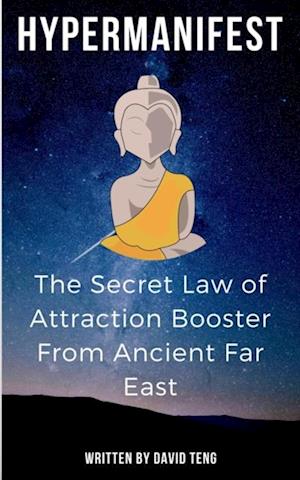 HyperManifest: The Secret Law of Attraction Booster From Ancient Far East