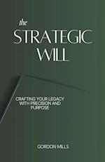 The Strategic Will
