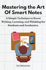 Mastering the Art of Smart Notes