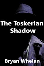 Toskerian Shadow