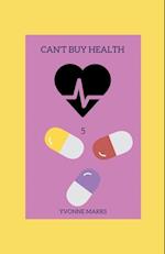 Can't Buy Health 5 