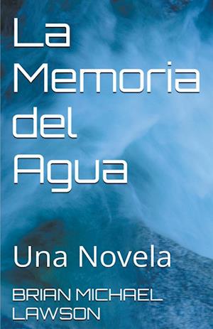 La Memoria del Agua