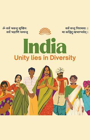 India " Unity lies in Diversity"