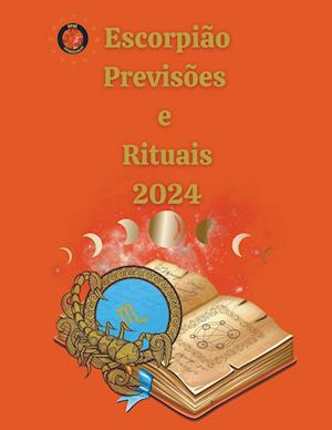 Escorpião Previsões e Rituais 2024