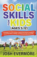 Social Skills for Kids (Ages 5-12) 