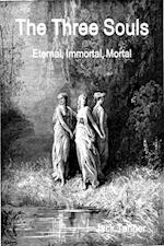 Three Souls: Eternal, Immortal, Mortal