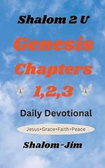Genesis Chapters 1,2,3 