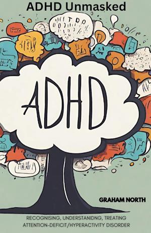 ADHD Unmasked