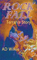 Rock Fall, Terran's Story 