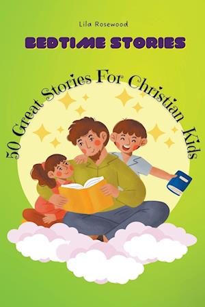 50 Great Stories  For Christian Kids