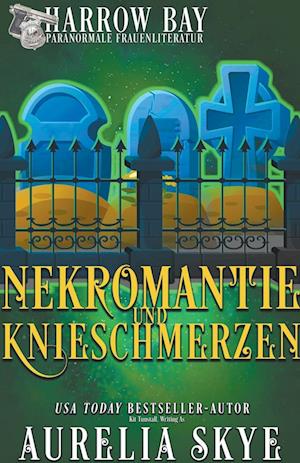 Nekromantie Und Knieschmerzen