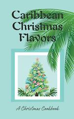 Caribbean Christmas Flavors