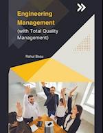 Engineering Management (with Total Quality Management) 
