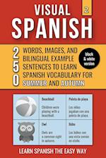 Visual Spanish 2 - (B/W version) - Summer and  Autumn - 250 Words, Images, and Examples Sentences to Learn Spanish Vocabulary