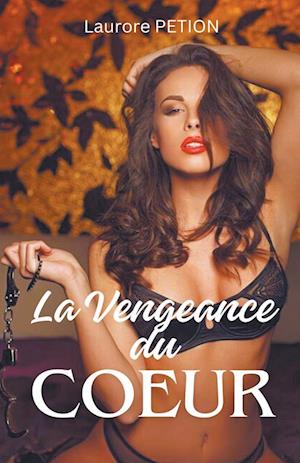 La Vengeance du Coeur