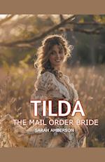 Tilda The Mail Order Bride