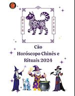 Cão Horóscopo Chinês e Rituais 2024