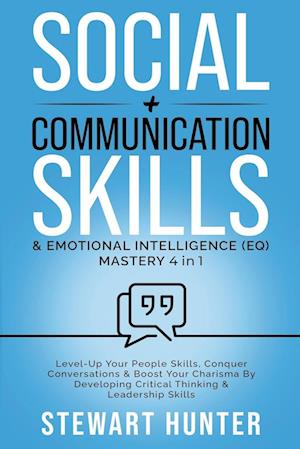 Social + Communication Skills & Emotional Intelligence (EQ) Mastery