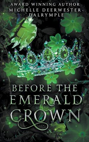 Before the Emerald Crown