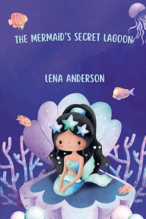 The Mermaid's Secret Lagoon